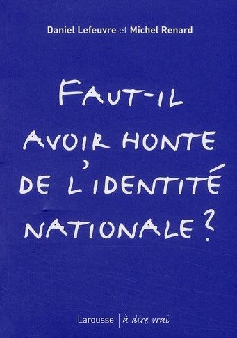 Faut-il avoir honte de l'identité nationale ?