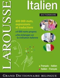 Grand dictionnaire bilingue Larousse ; français-italien / italien-français