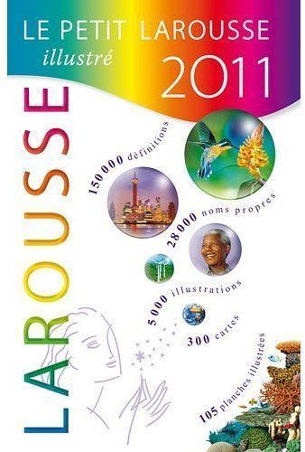 Le petit Larousse illustré (édition 2011)