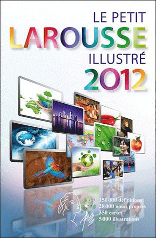 Le petit larousse illustre 2012