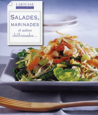 Salades, marinades