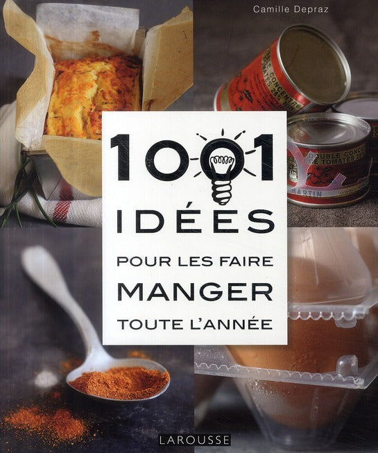 1001 idées pour les faire manger toute l'année