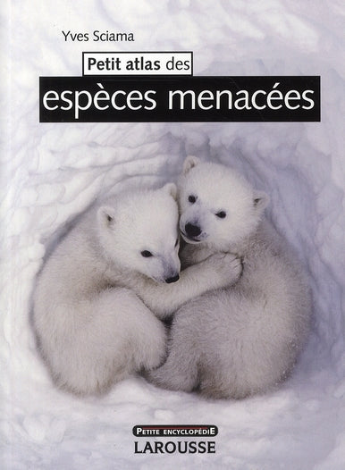 Petit atlas des espèces menacées