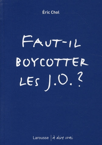 Faut-il boycotter les J.O. ?