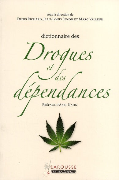 Dictionnaire des drogues et dépendances (édition 2009)