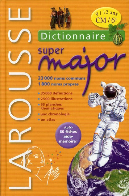 Dictionnaire Larousse super Major ; 9/12 ans (édition 2011)
