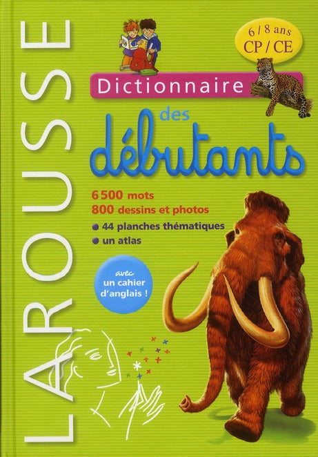 Dictionnaire Larousse des débutants ; CP/CE ; 6/8 ans (édition 2011)