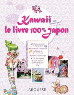 Kawaï ; le livre 100% Japon