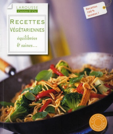 Recettes végétariennes ; équilibrées et saines...