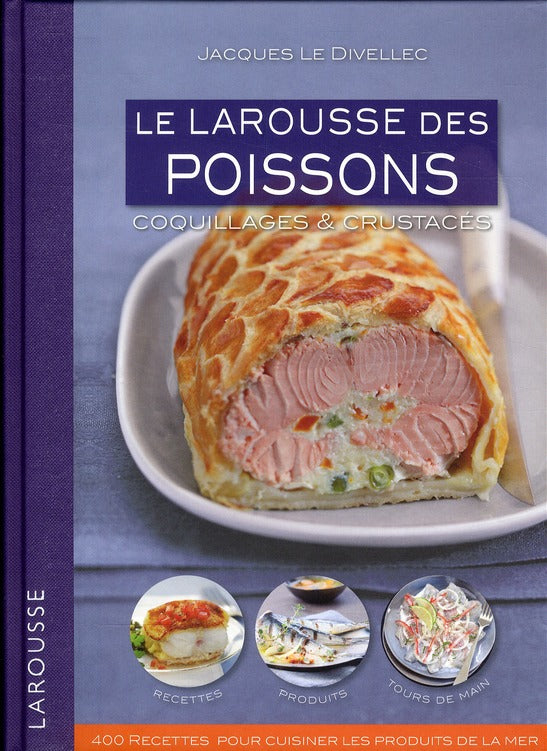 Le Larousse des poissons, coquillages & crustacés