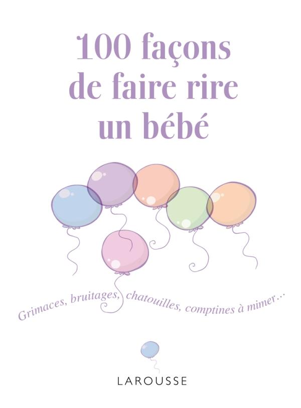100 façons de faire rire son bébé