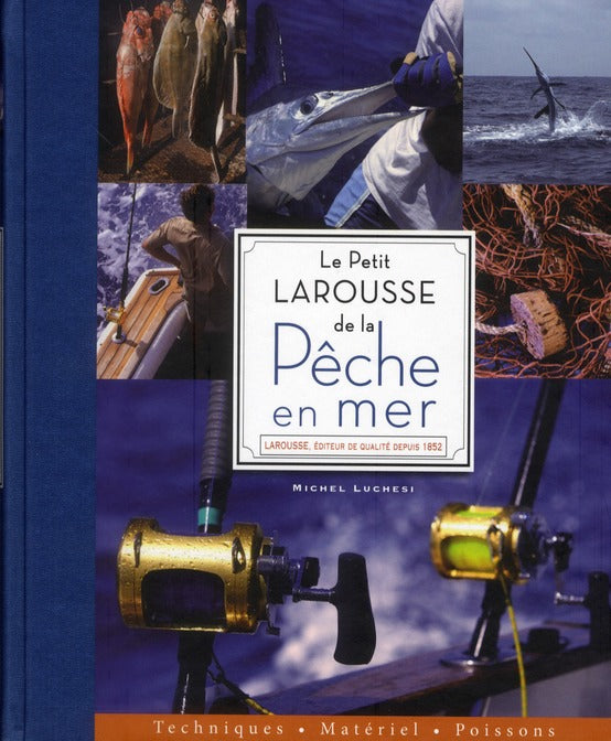 Le petit Larousse de la pêche en mer