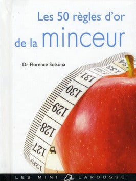 Les 50 règles d'or de la minceur