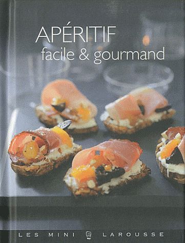 Apéritif facile et gourmand