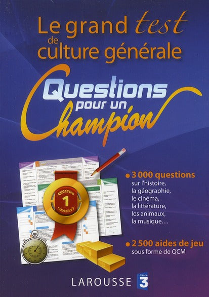 Le grand test de culture générale ; questions pour un champion