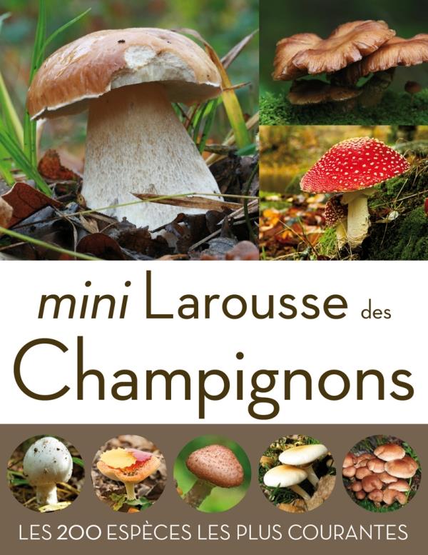 Mini-Larousse des champignons