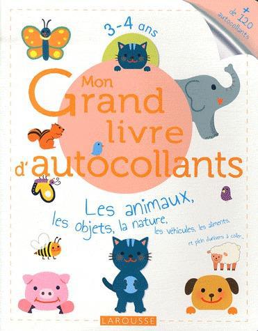 Mon grand livre d'autocollants ; les animaux, les objets, la nature...