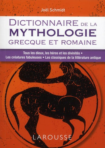 Dictionnaire de la mythologie grecque et romaine