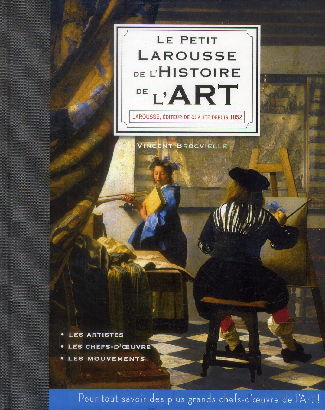 Le petit Larousse de l'histoire de l'art