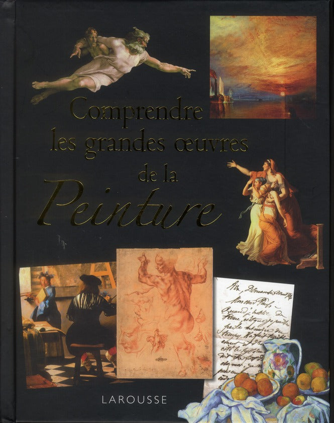 Comprendre les grandes oeuvres de la peinture