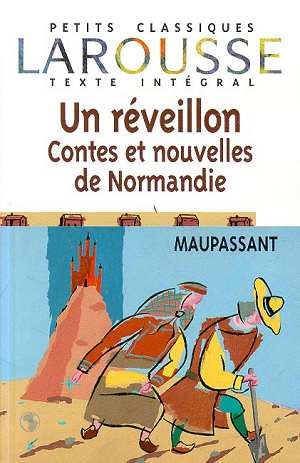 Un reveillon ; contes et nouvelles de normandie