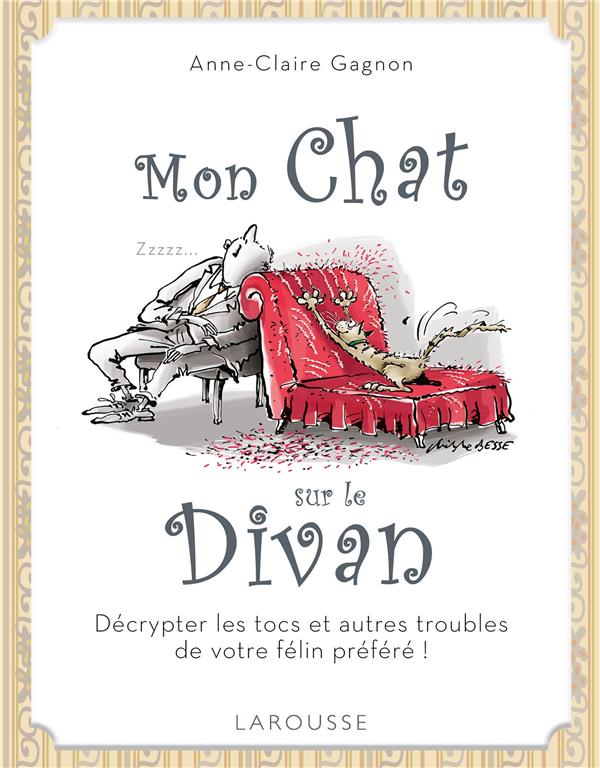 Mon chat sur le divan ; décrypter les tocs et autres troubles de votre félin préféré !