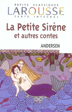 La petite sirene et autres contes