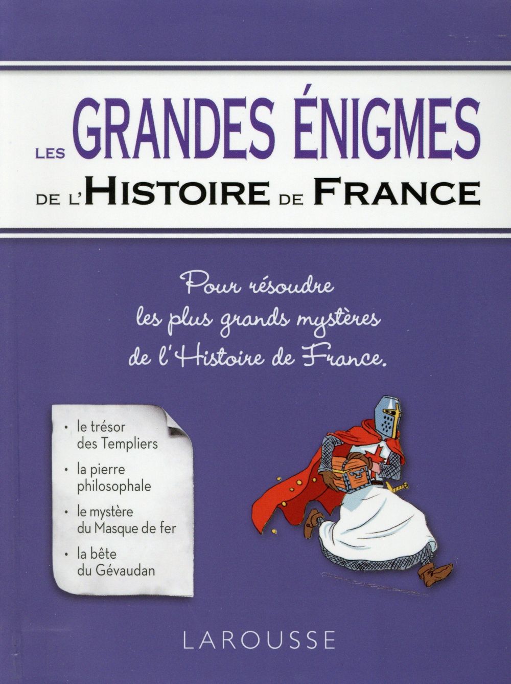 Les grandes énigmes de l'Histoire de France