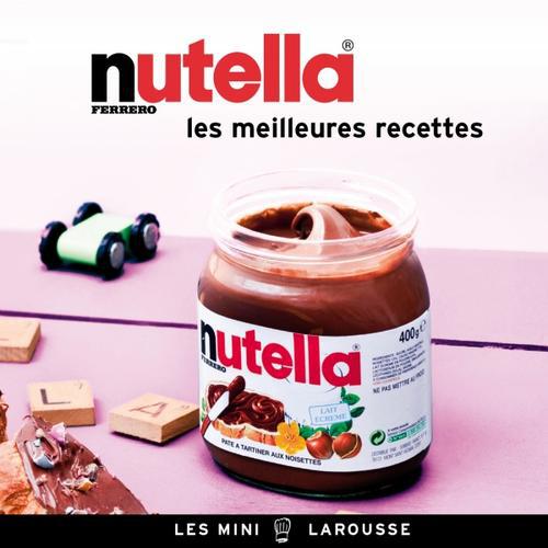 Nutella ; les meilleures recettes