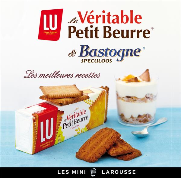 Lu le véritable petit-beurre ; Bastogne et Spéculoos ; les meilleures recettes