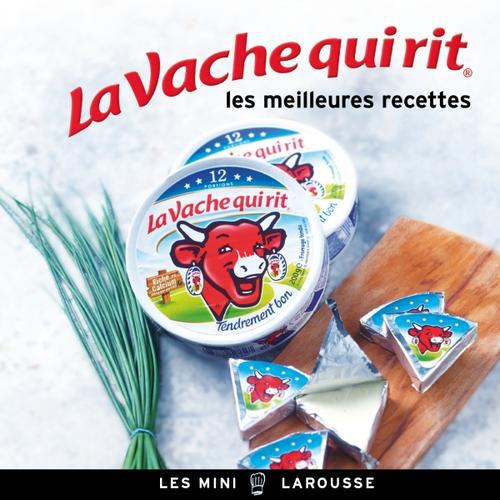 La Vache qui rit ; les meilleures recettes