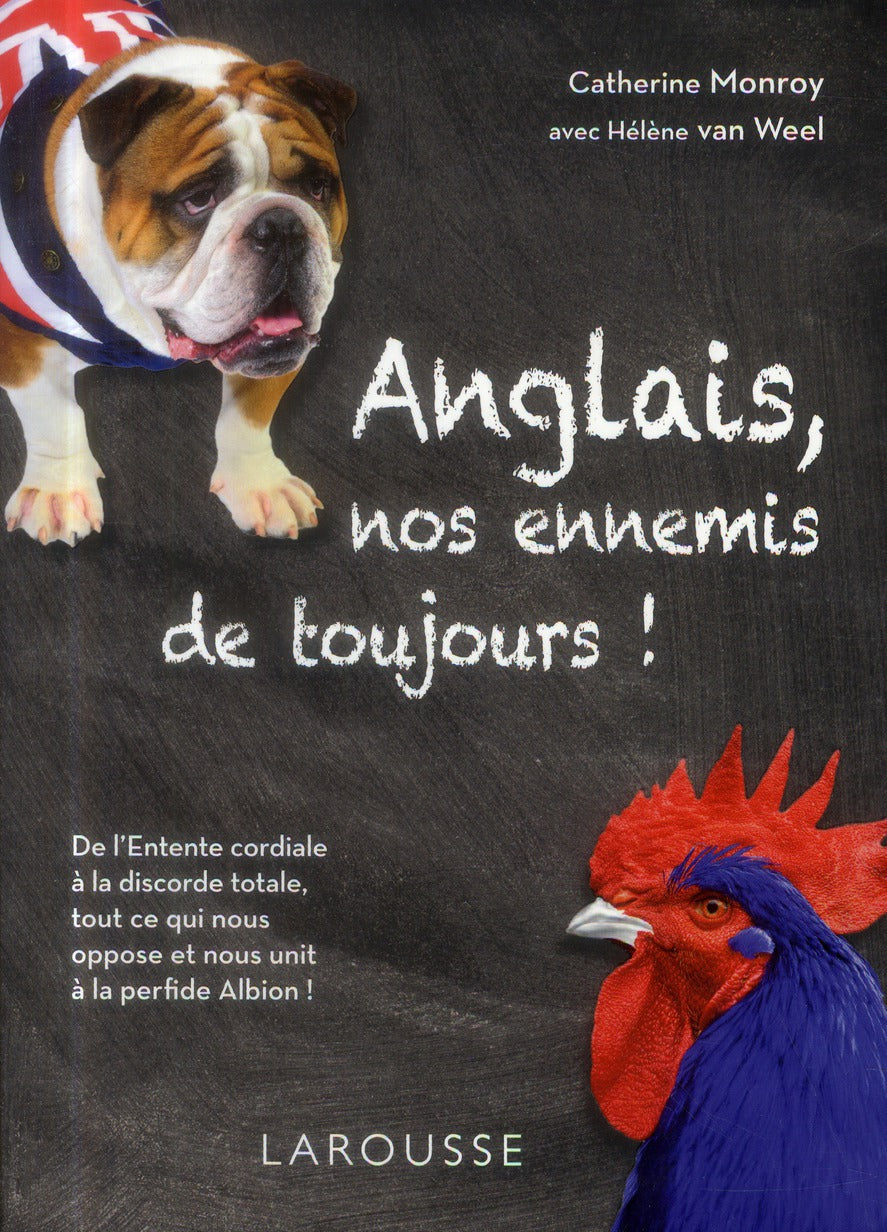 Anglais, nos ennemis de toujours !
