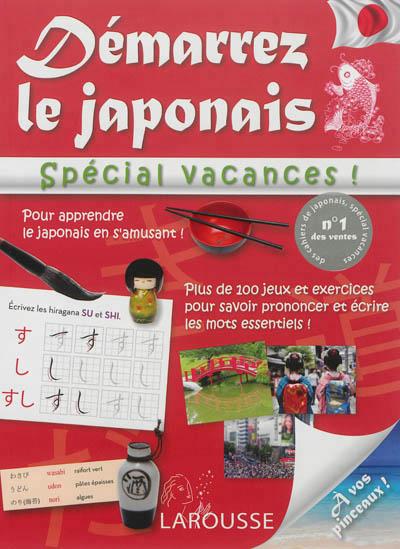 Démarrez le japonais ; spécial vacances