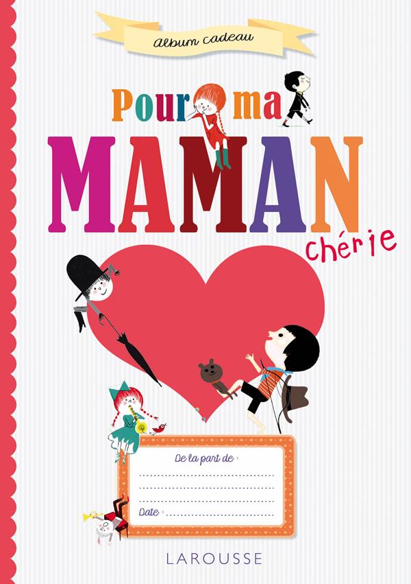 Pour ma maman chérie