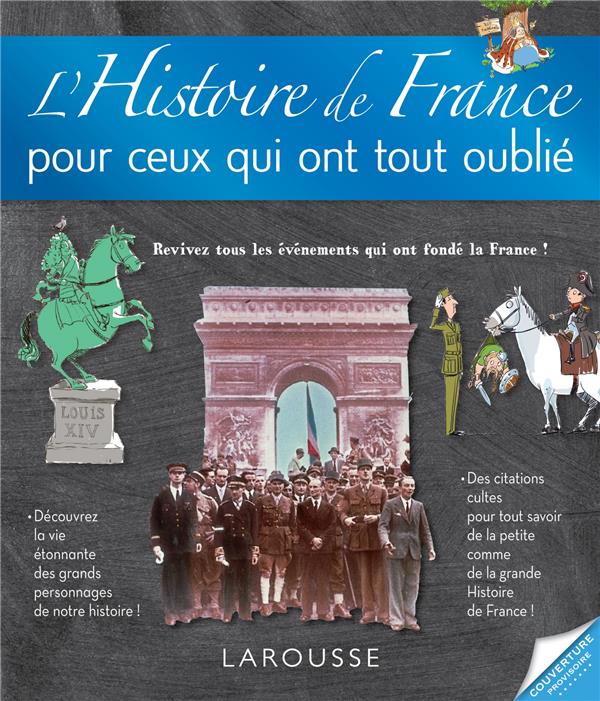 L'histoire de France pour ceux qui ont tout oublié