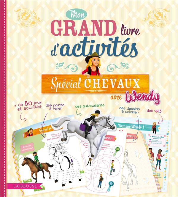 Mon grand livre d'activités spécial chevaux avec Wendy