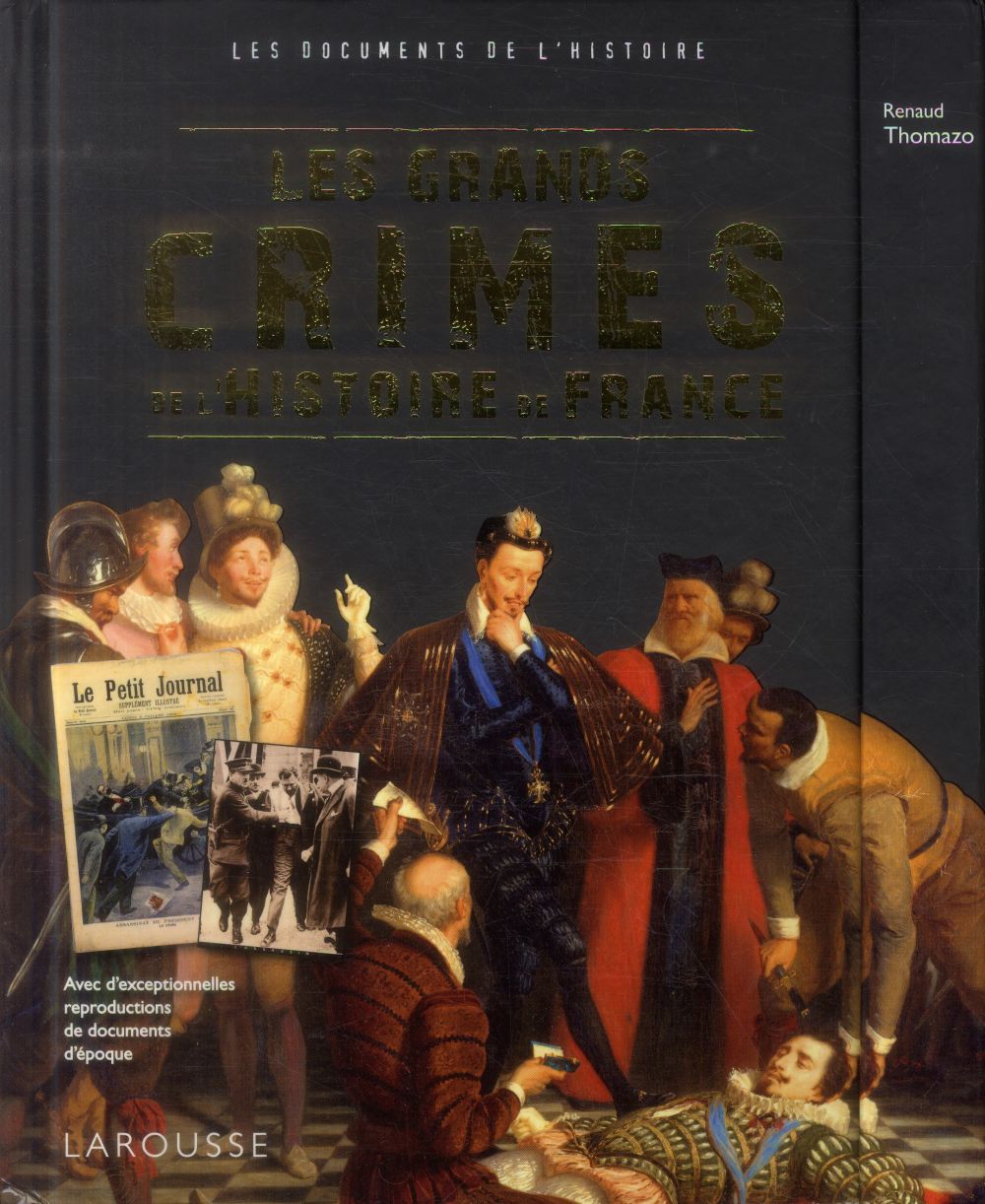 Les grands crimes de l'histoire de France