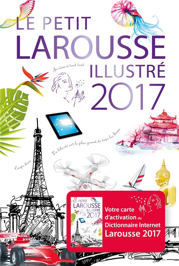 Le petit Larousse illustré (édition 2017)