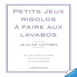 Petits jeux rigolos a faire aux lavabos, jeux de lettres