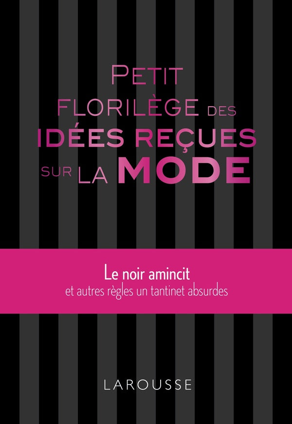 Petit florilège des idées reçues sur la mode