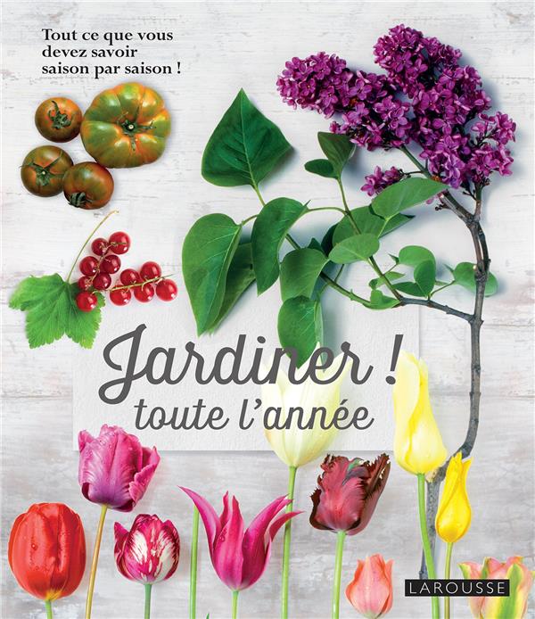 Jardiner toute l'année