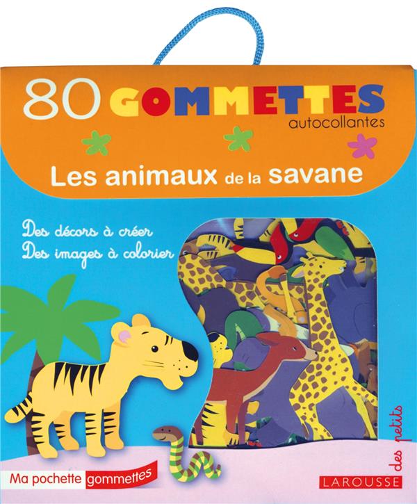 Les animaux de la savane ; ma pochette gommettes ; 80 gommettes autocollantes