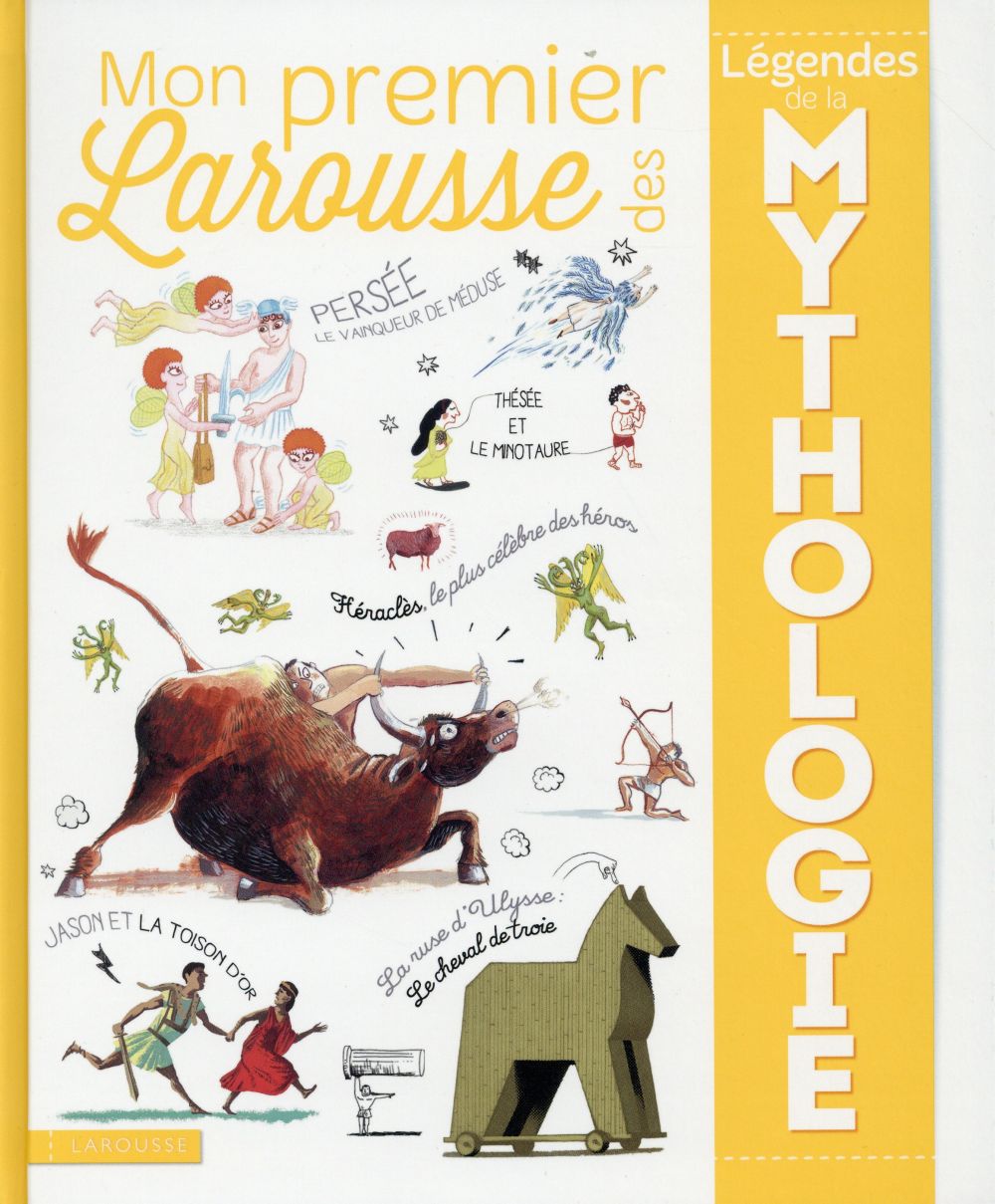 Mon premier larousse des légendes de la mythologies