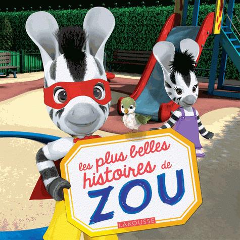 Les plus belles histoires de Zou