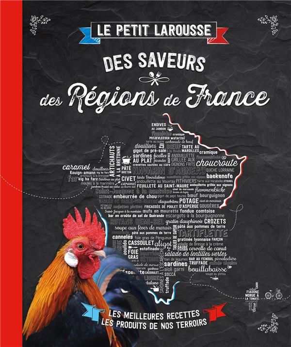 Le petit larousse des saveurs des régions de France