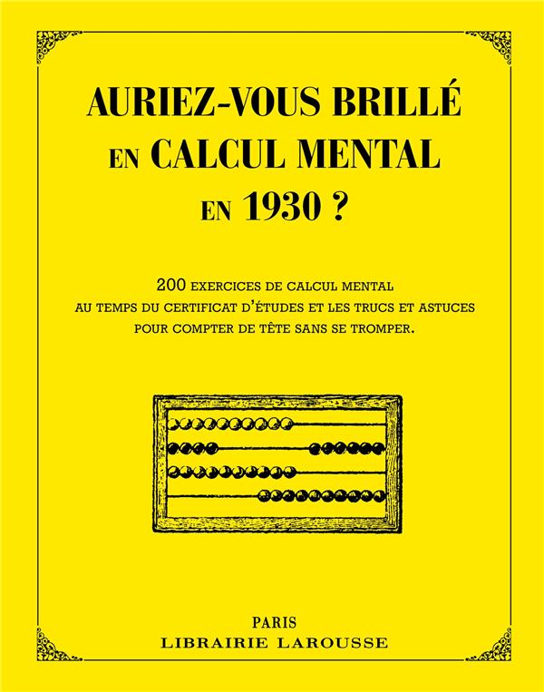 Auriez-vous brillé en calcul mental en 1890 ?
