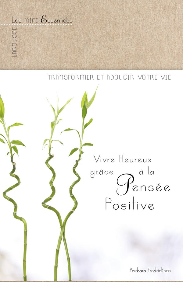 Vivre heureux grâce à la pensée positive
