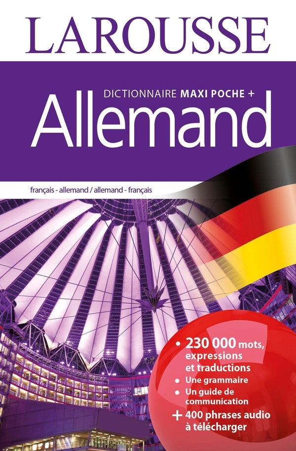 Maxi poche plus dictionnaire Larousse ; français-allemand / allemand-français (édition 2016)