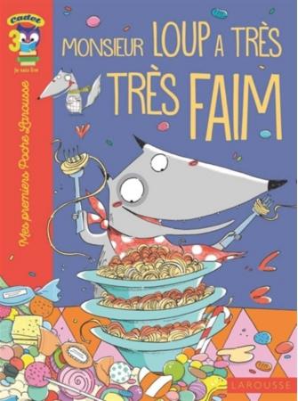 Monsieur loup a très faim...