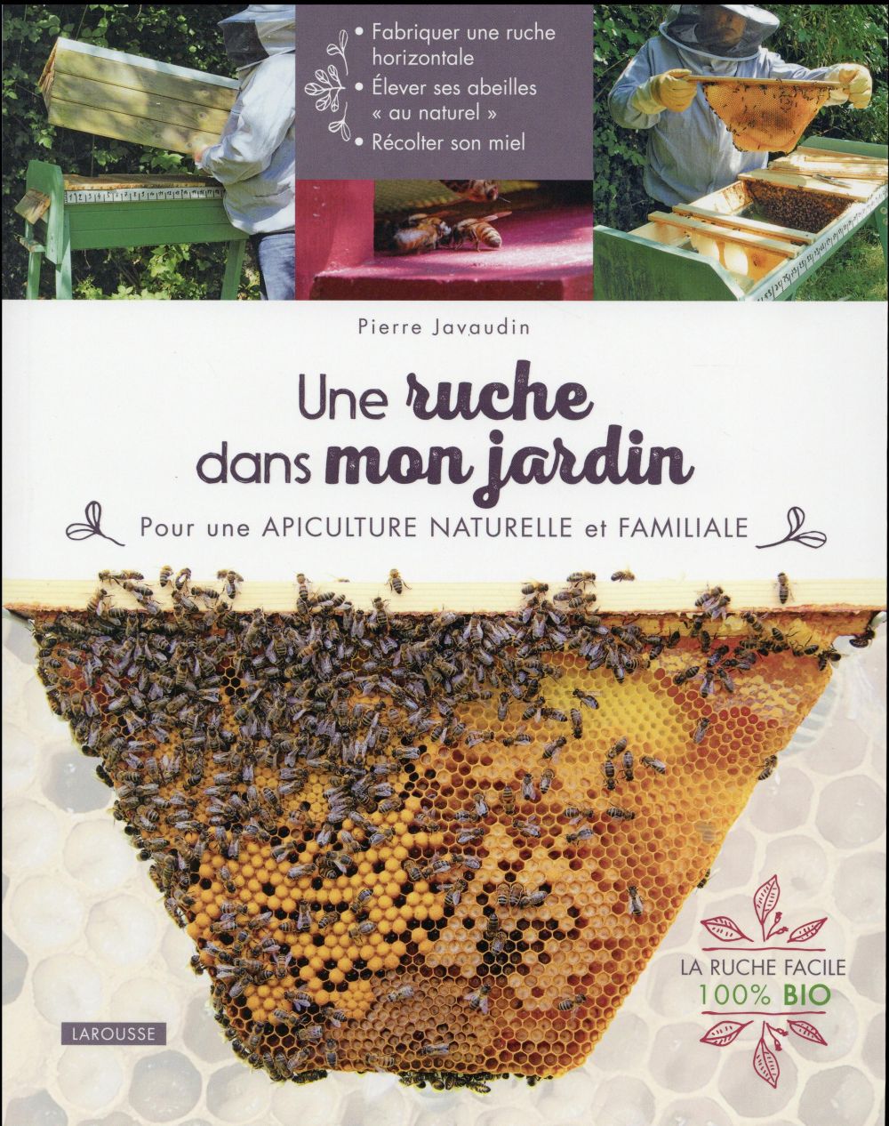 Une ruche dans mon jardin